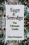 Sage and Smudge: The Ultimate Guide