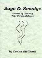Sage and Smudge: Secrets of Cleaing Your Personal Space